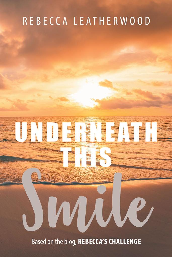 Underneath This Smile