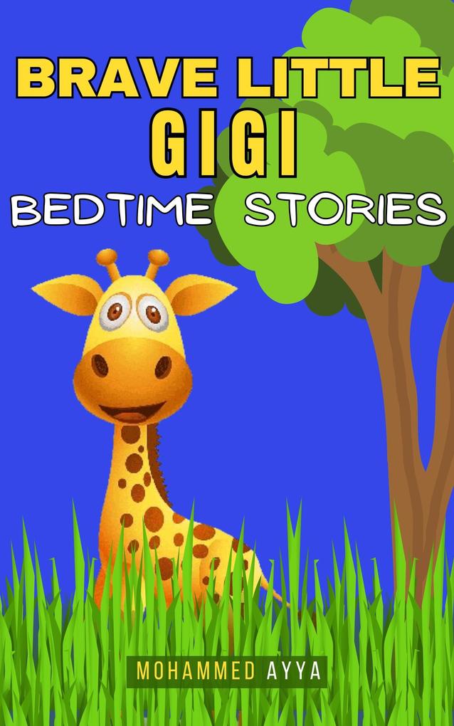 Brave Little Gigi - Bedtime Stories