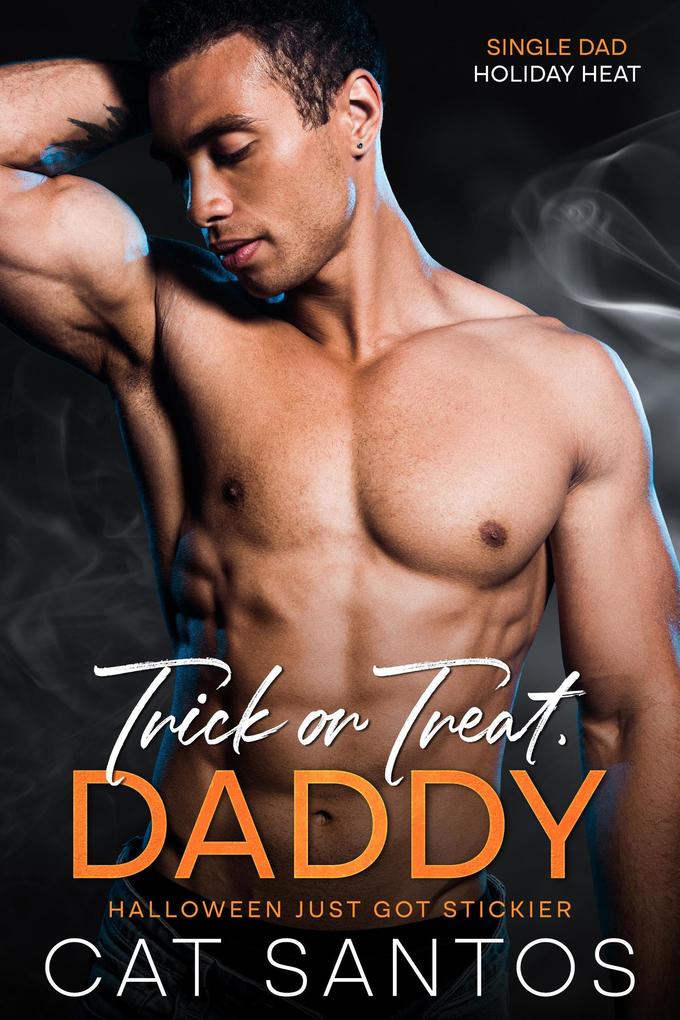 Trick or Treat Daddy (Single Dad Holiday Heat #1)
