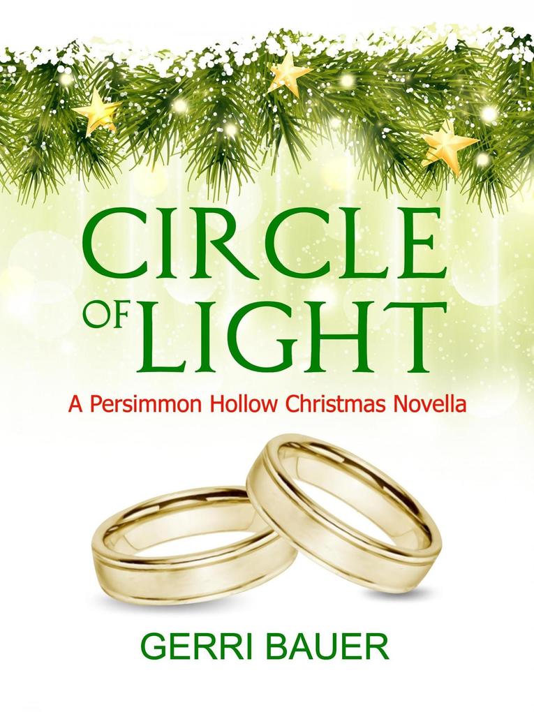 Circle of Light A Persimmon Hollow Christmas Novella (Persimmon Hollow Legacy #0)