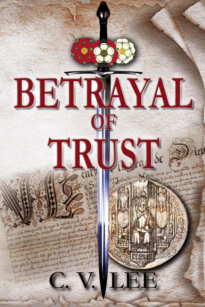 Betrayal of Trust (The De Carteret Chronicles: Legacy of Rebels #2)