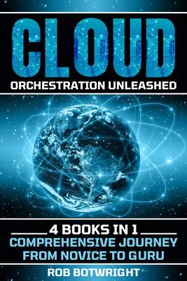 Cloud Orchestration Unleashed