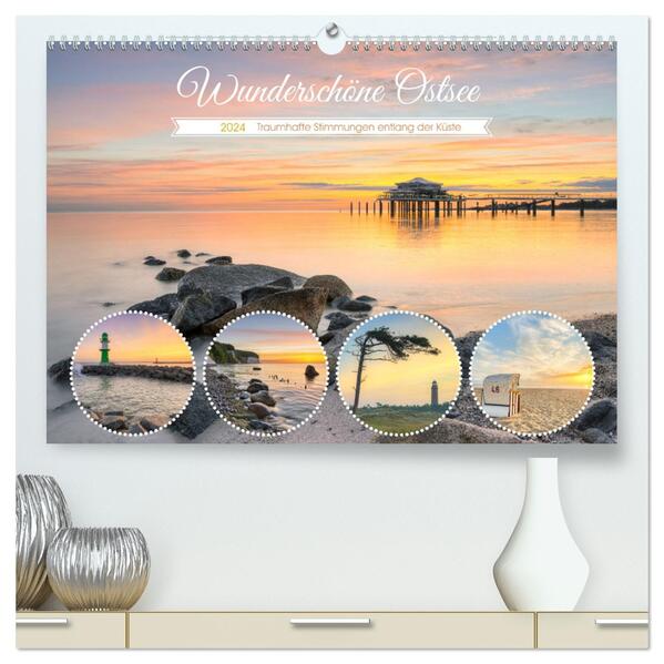 Wunderschöne Ostsee - Traumhafte Stimmungen entlang der Küste (hochwertiger Premium Wandkalender 2024 DIN A2 quer) Kunstdruck in Hochglanz