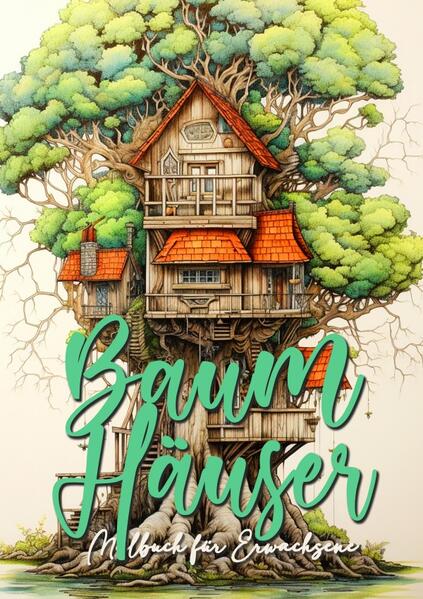 Tree Houses Coloring Book for Adults