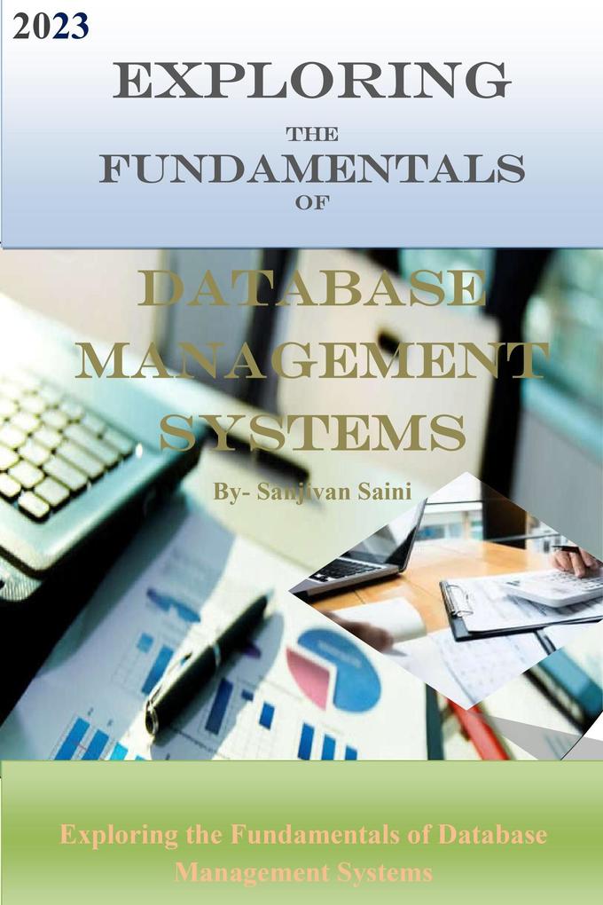 Exploring the Fundamentals of Database Management Systems (Business strategy books #2)