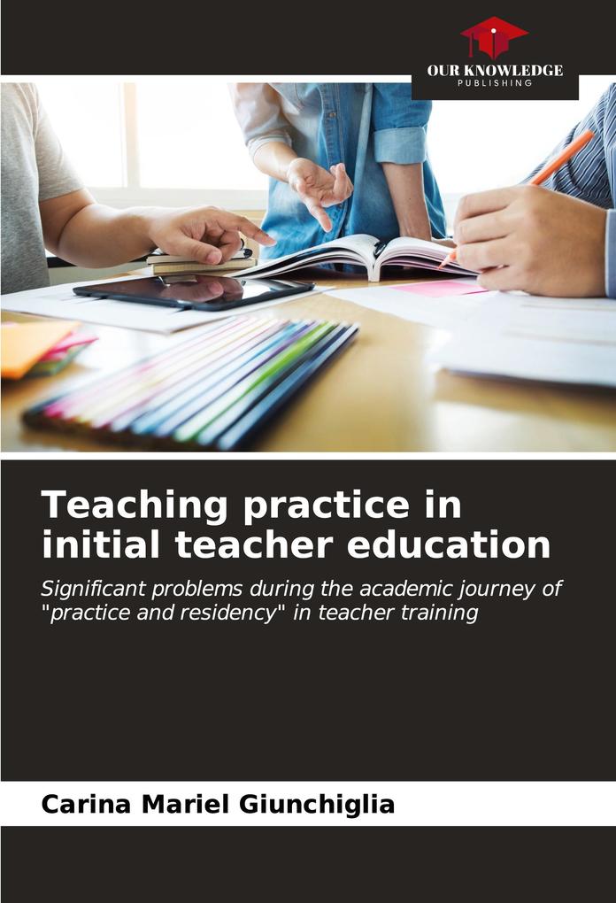 Teaching practice in initial teacher education