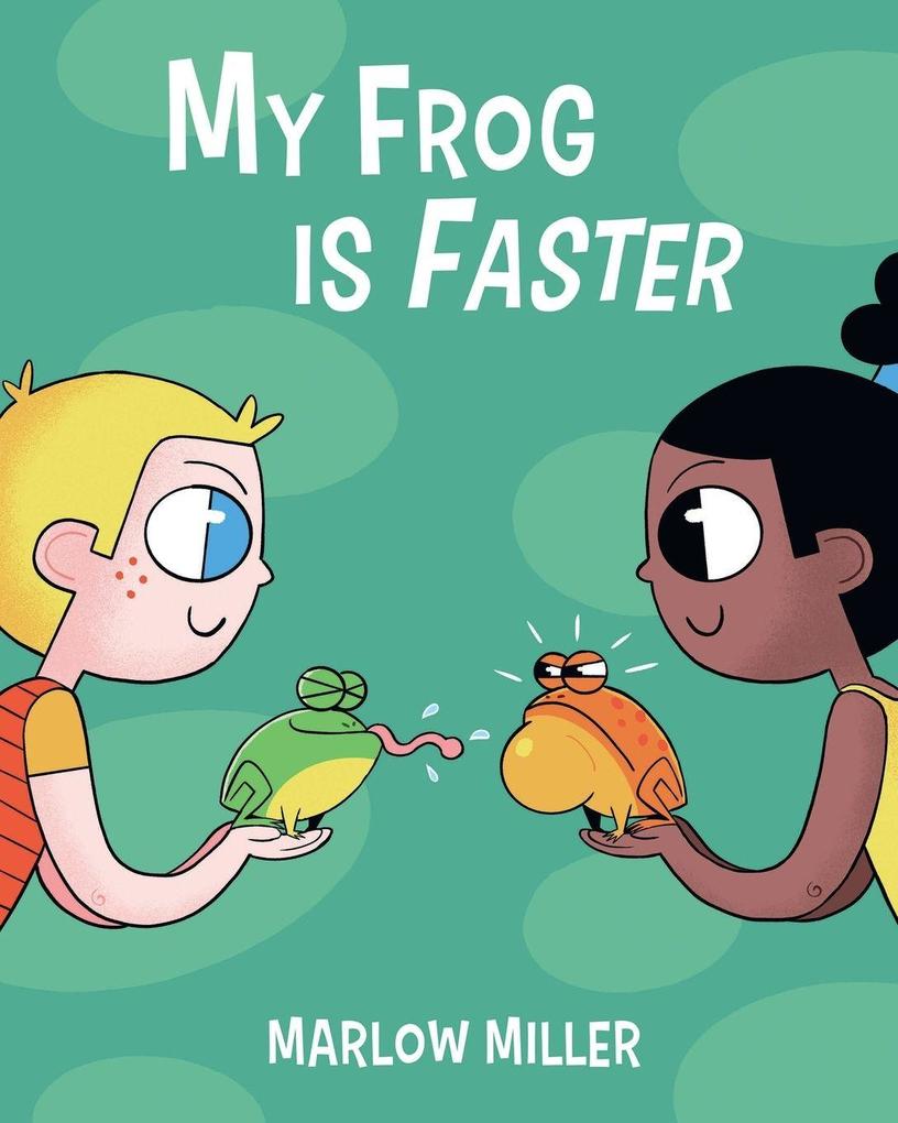 My Frog is Faster