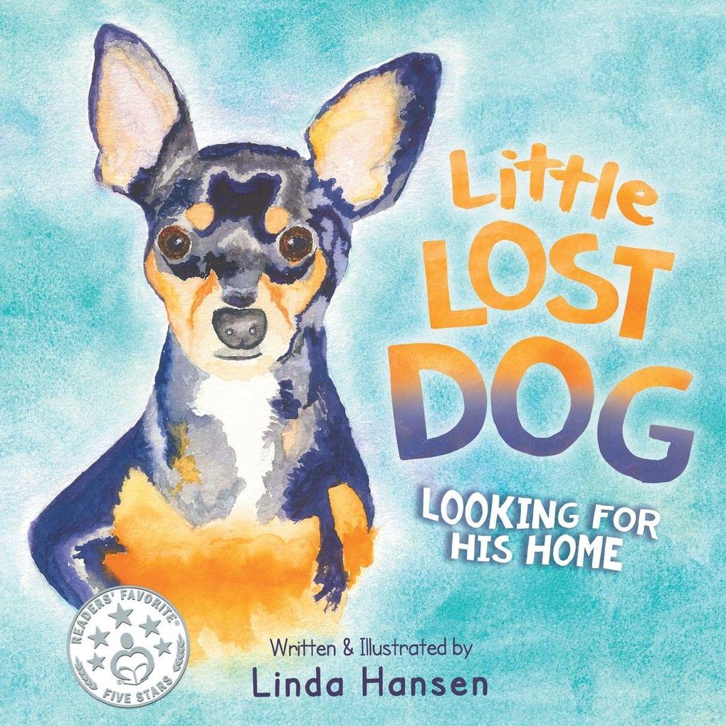 Little Lost Dog Looking For His Home