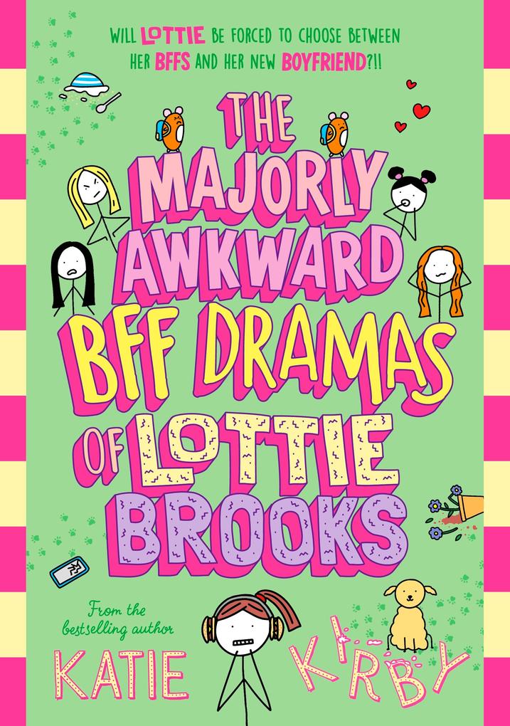The Majorly Awkward BFF Dramas of Lottie Brooks