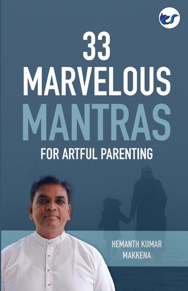 33 Marvelous Mantras For Artful Parenting