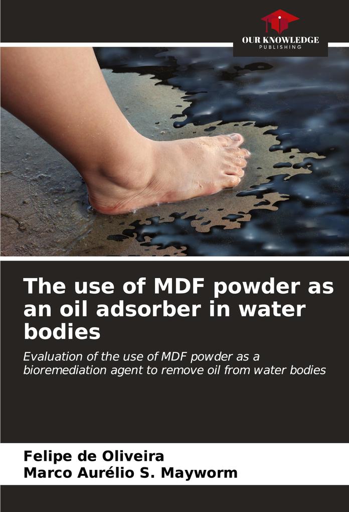 The use of MDF powder as an oil adsorber in water bodies