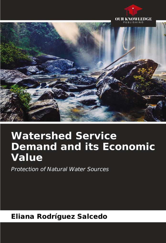 Watershed Service Demand and its Economic Value