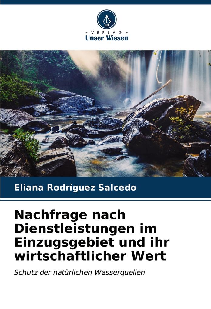 Nachfrage nach Dienstleistungen im Einzugsgebiet und ihr wirtschaftlicher Wert