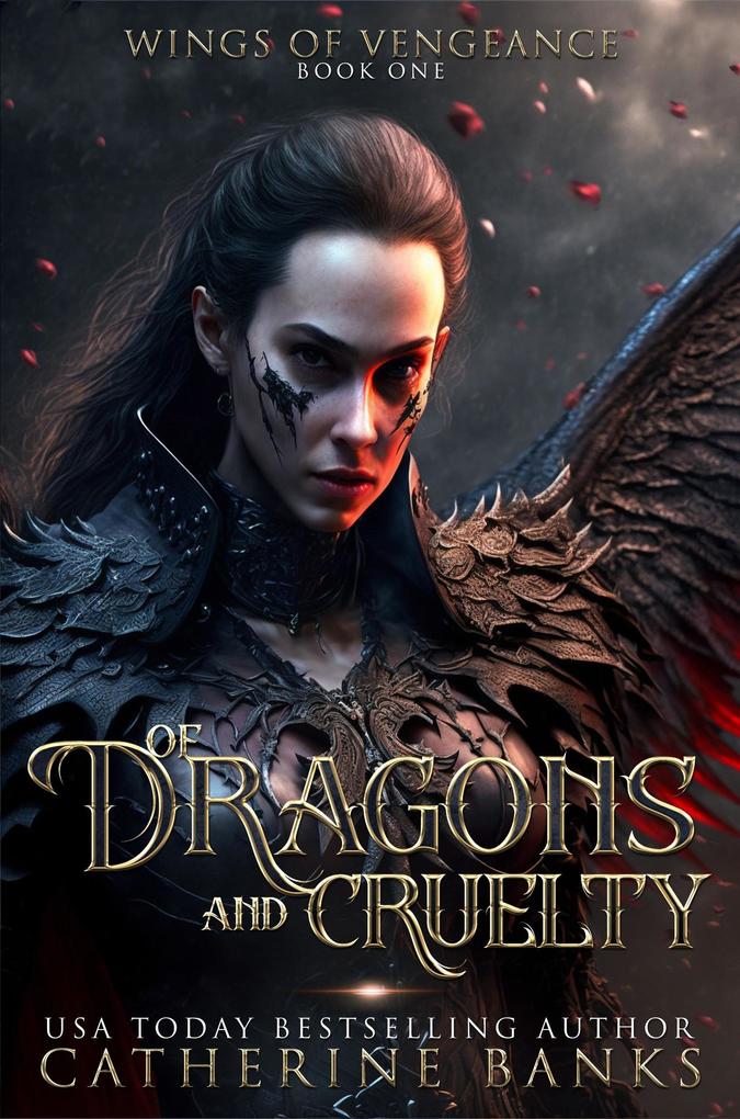 Of Dragons and Cruelty (Wings of Vengeance #1)