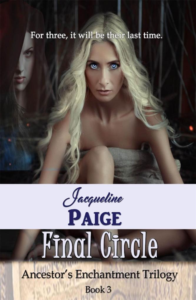 Final Circle (Ancestor's Enchantment Trilogy #3)