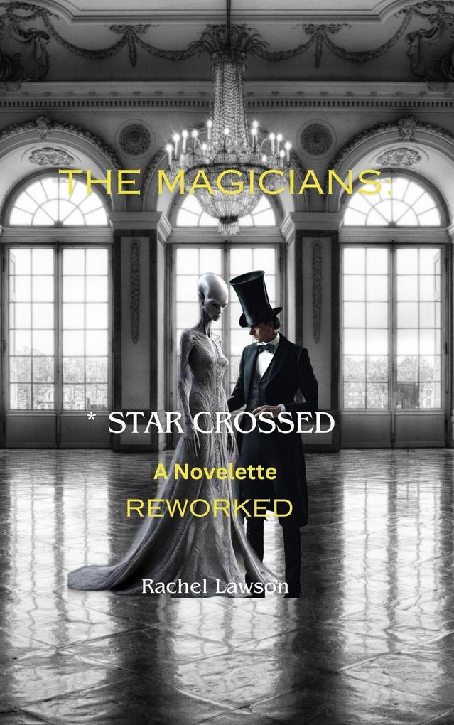 * Star Crossed - Reworked (The Magicians)