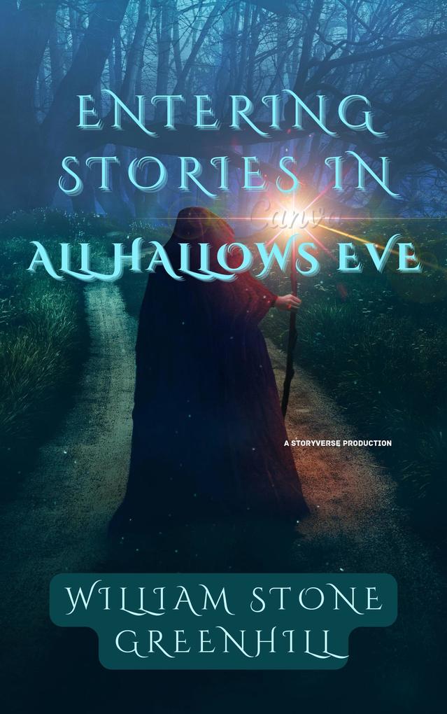 Entering Stories in All-Hallows-Eve (Entering Stories in... #2)