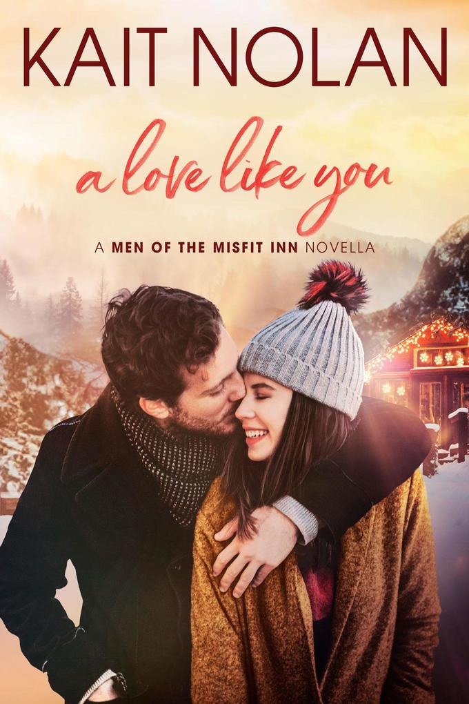 A Love Like You (Men of the Misfit Inn #6)