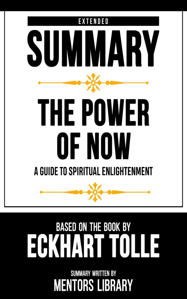 Extended Summary - The Power Of Now