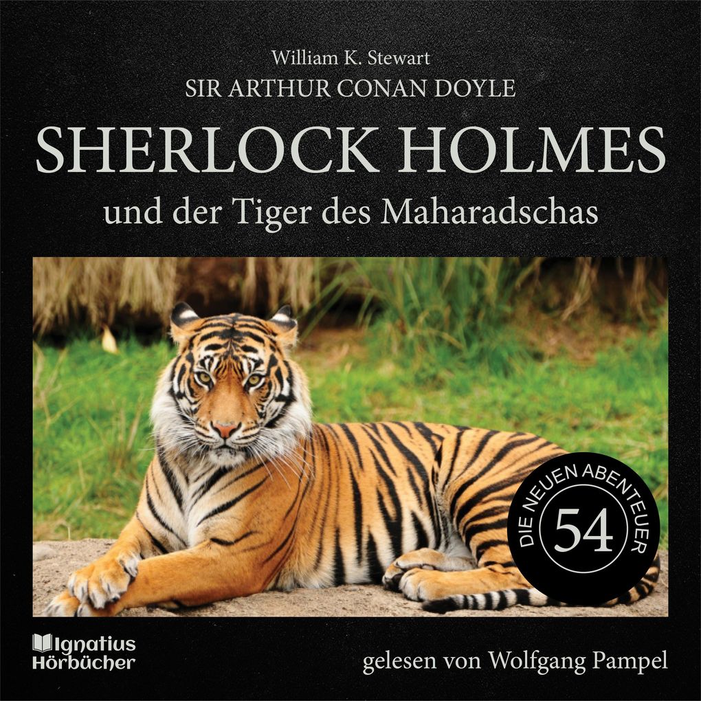 Sherlock Holmes und der Tiger des Maharadschas (Die neuen Abenteuer Folge 54)