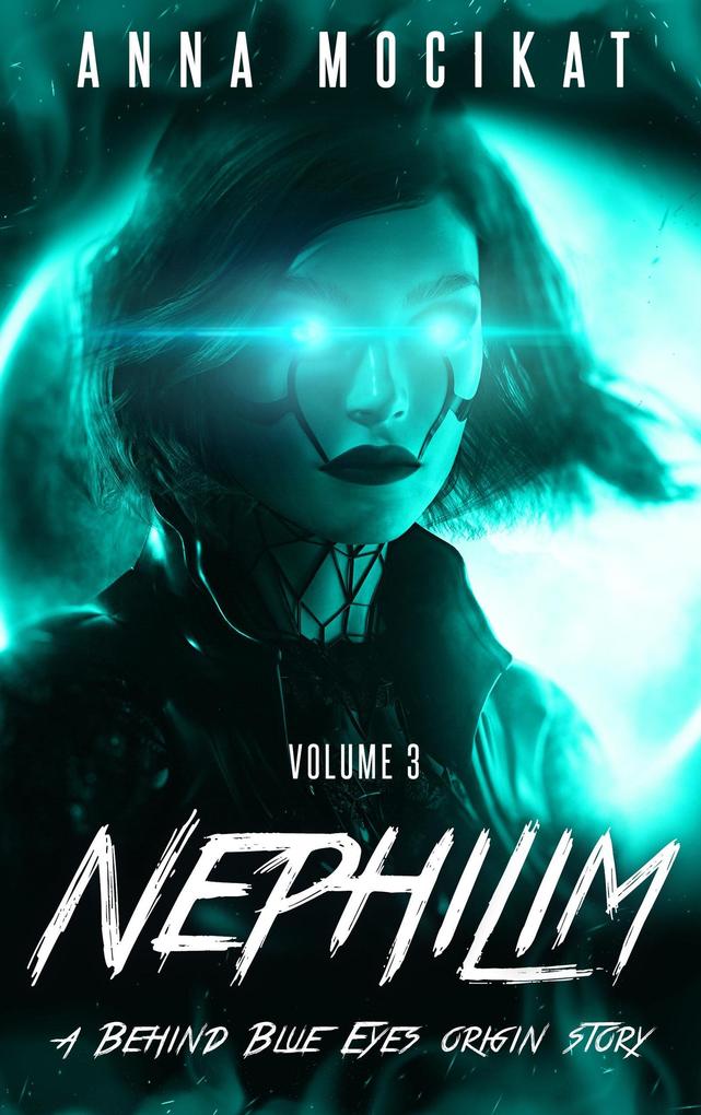 Nephilim Volume 3 (Behind Blue Eyes Origins #3)
