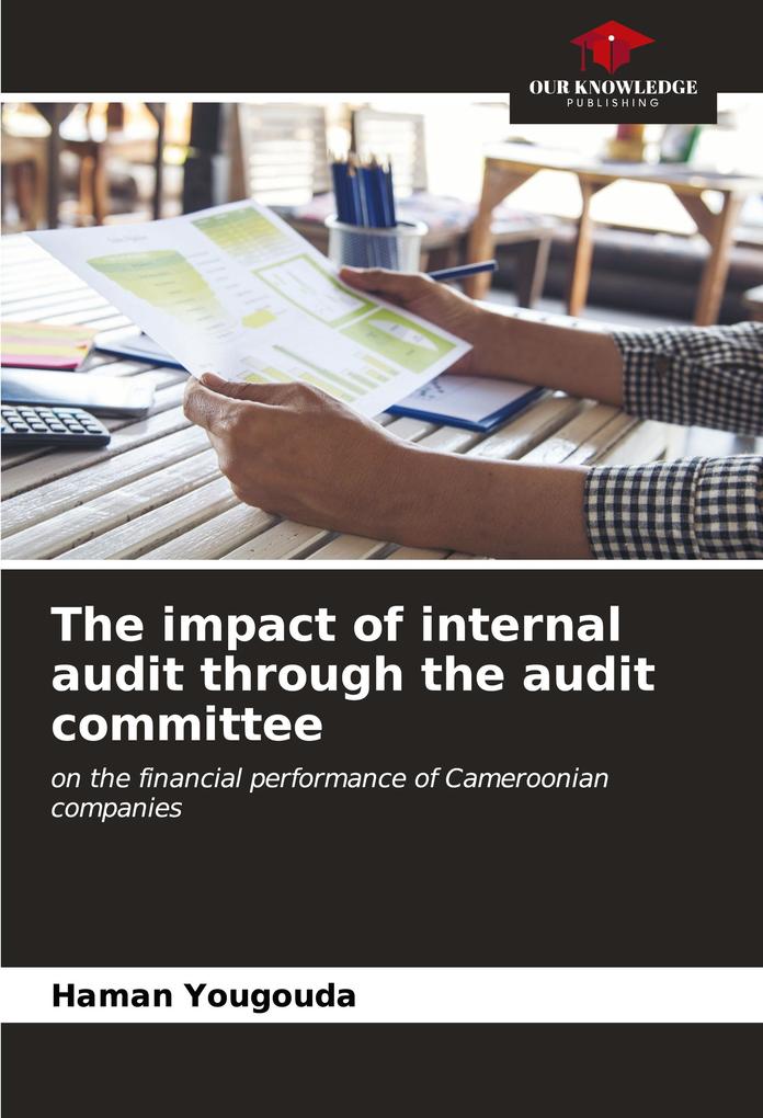 The impact of internal audit through the audit committee