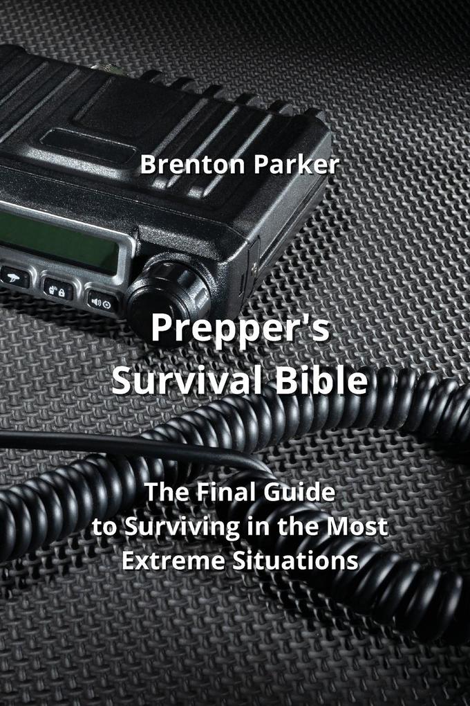 Prepper‘s Survival Bible