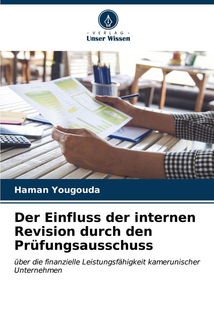 Der Einfluss der internen Revision durch den Prüfungsausschuss