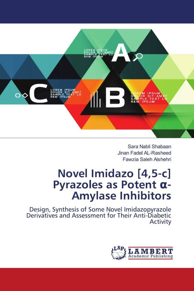 Novel Imidazo [45-c] Pyrazoles as Potent -Amylase Inhibitors