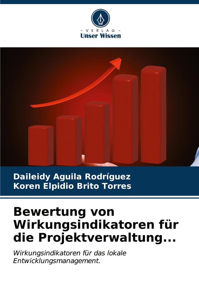 Bewertung von Wirkungsindikatoren für die Projektverwaltung...