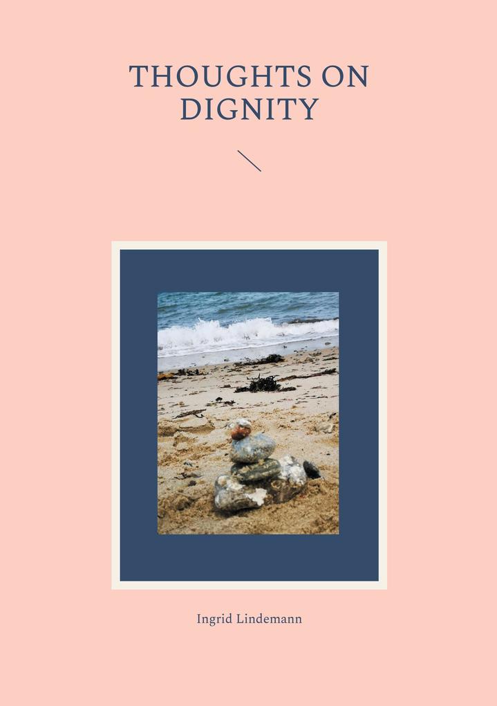 Thoughts on Dignity