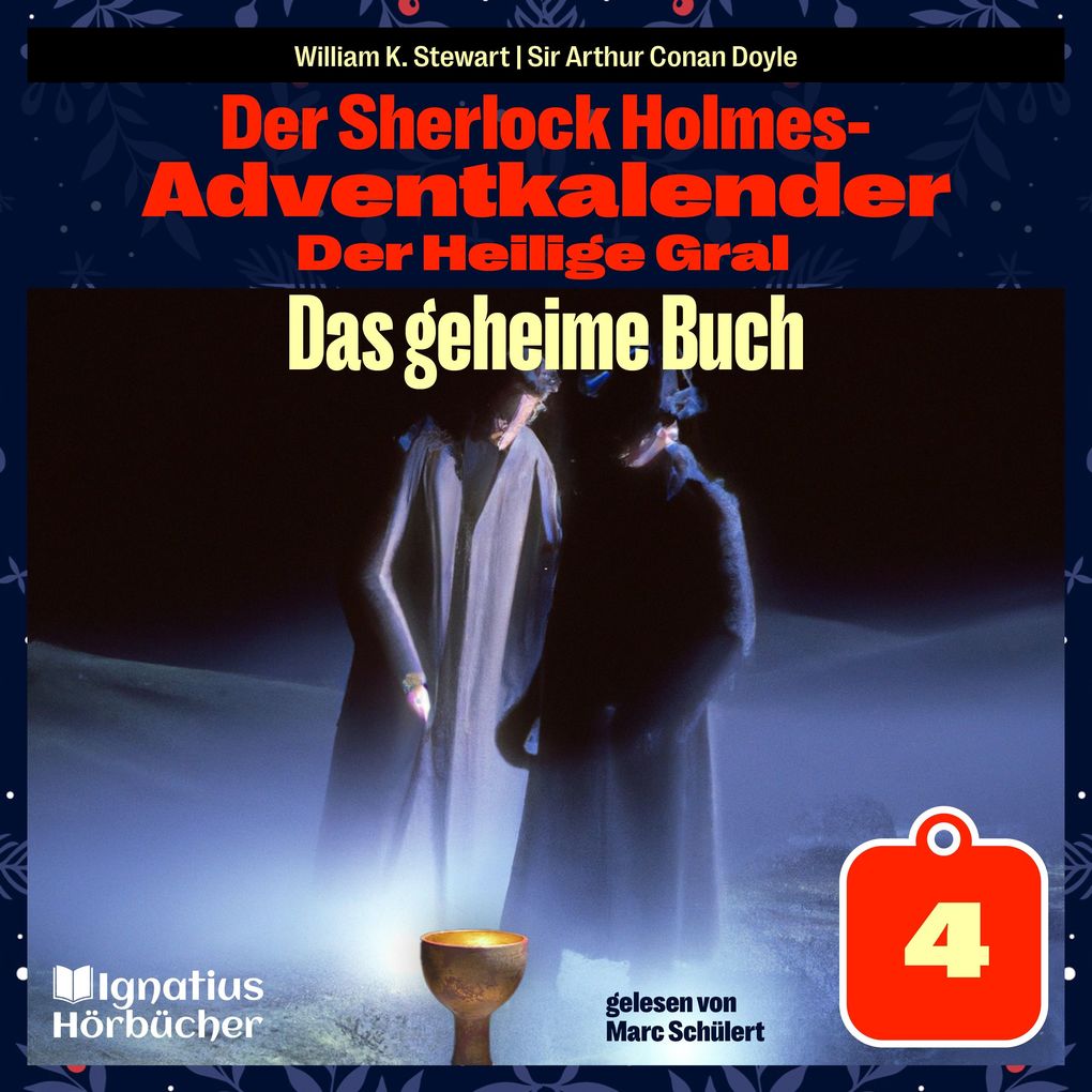 Das geheime Buch (Der Sherlock Holmes-Adventkalender: Der Heilige Gral Folge 4)