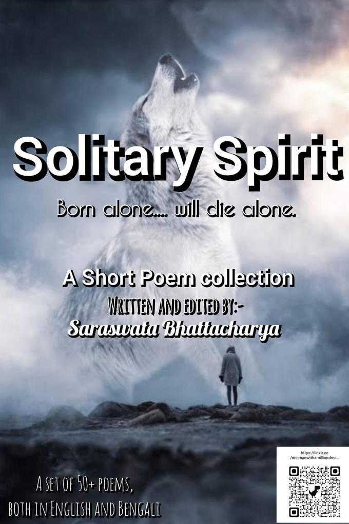 Solitary Spirit (Saraswata‘s Poem Collection #2)