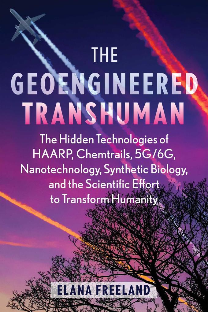 Simon + Schuster Llc The Geoengineered Transhuman