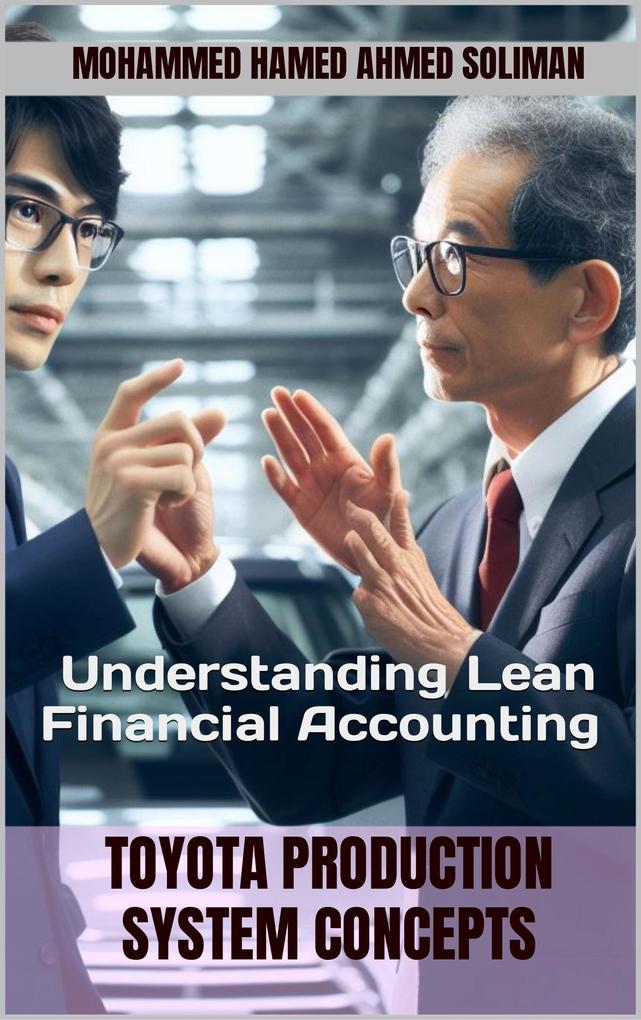 Understanding Lean Financial Accounting (Toyota Production System Concepts)