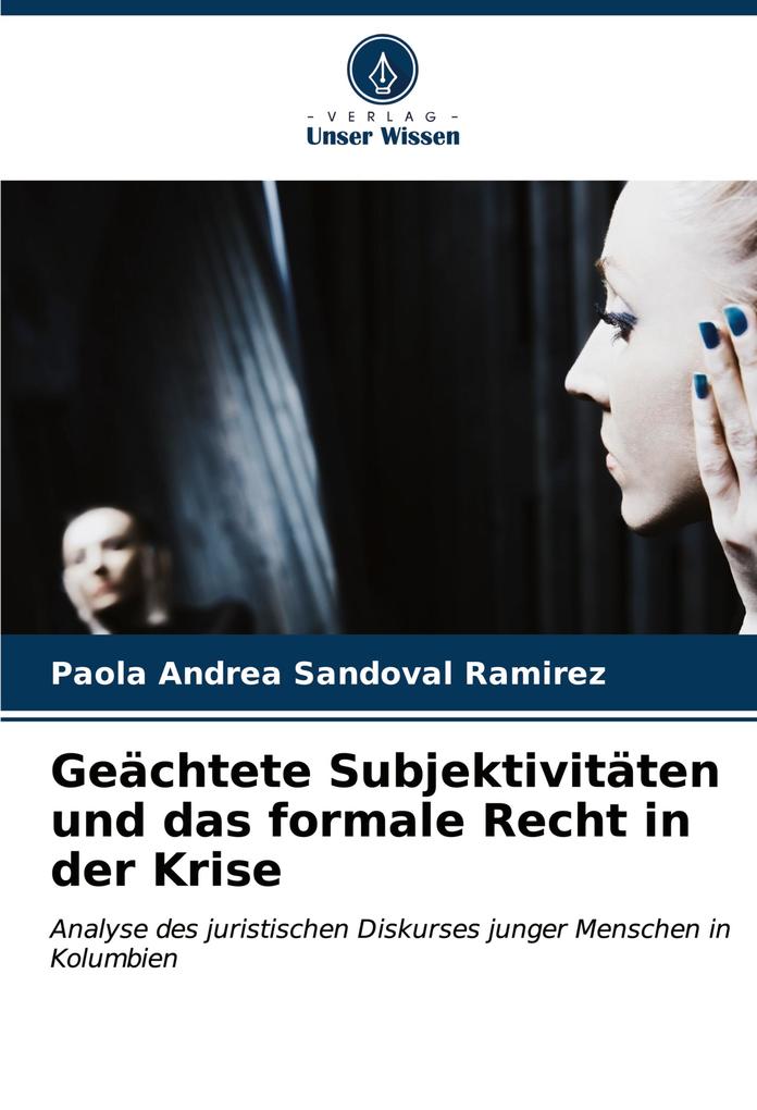 Geächtete Subjektivitäten und das formale Recht in der Krise