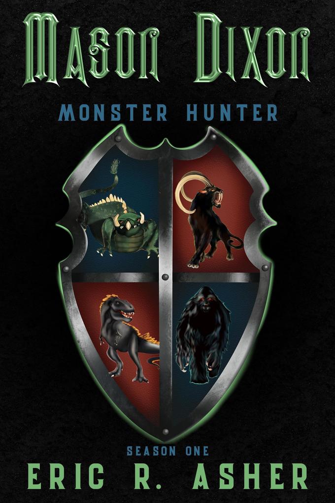 Mason Dixon Monster Hunter Season One