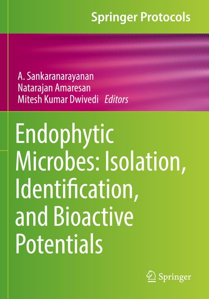 Endophytic Microbes: Isolation Identification and Bioactive Potentials
