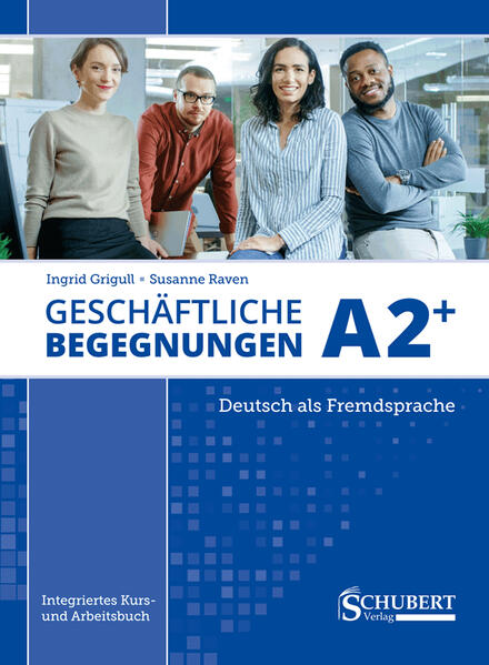 Schubert Verlag GmbH & Co Geschäftliche Begegnungen A2+