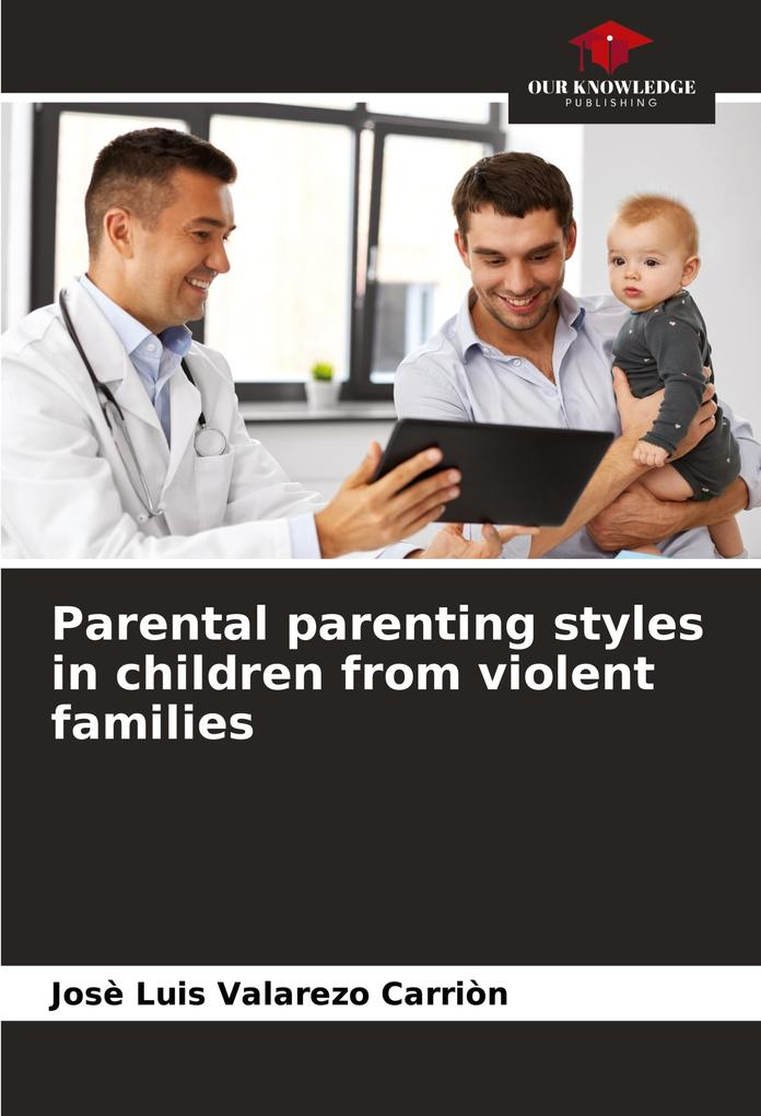 Parental parenting styles in children from violent families