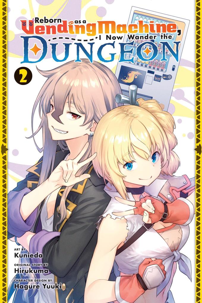 Reborn as a Vending Machine I Now Wander the Dungeon Vol. 2 (Manga)