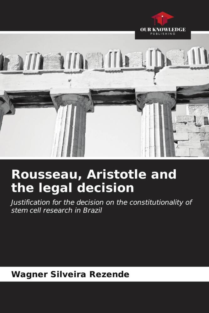 Rousseau Aristotle and the legal decision