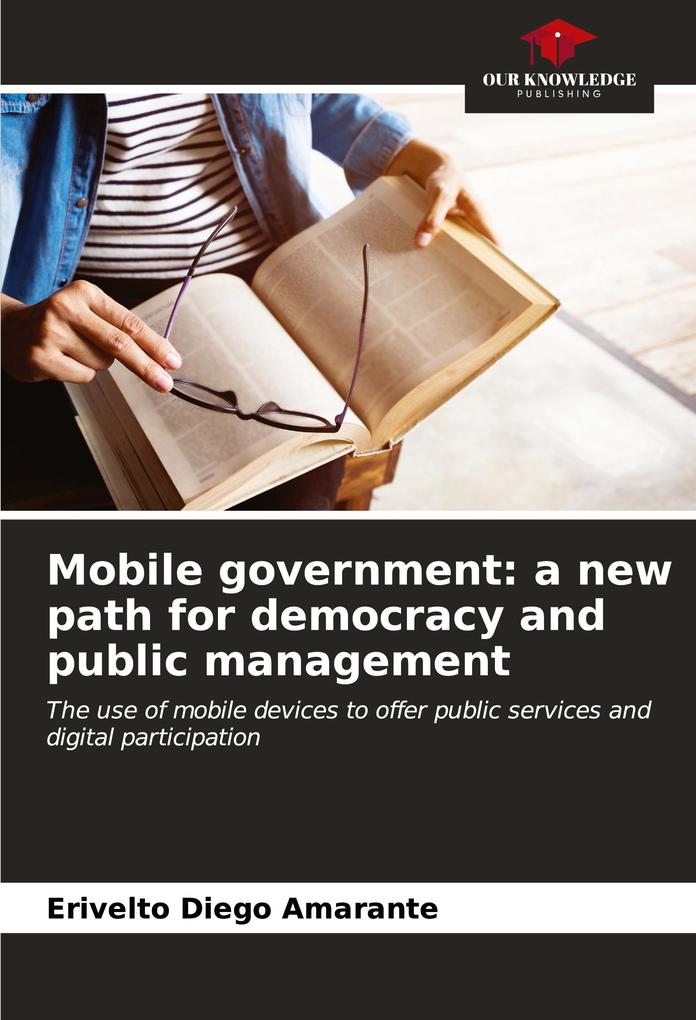 Mobile government: a new path for democracy and public management