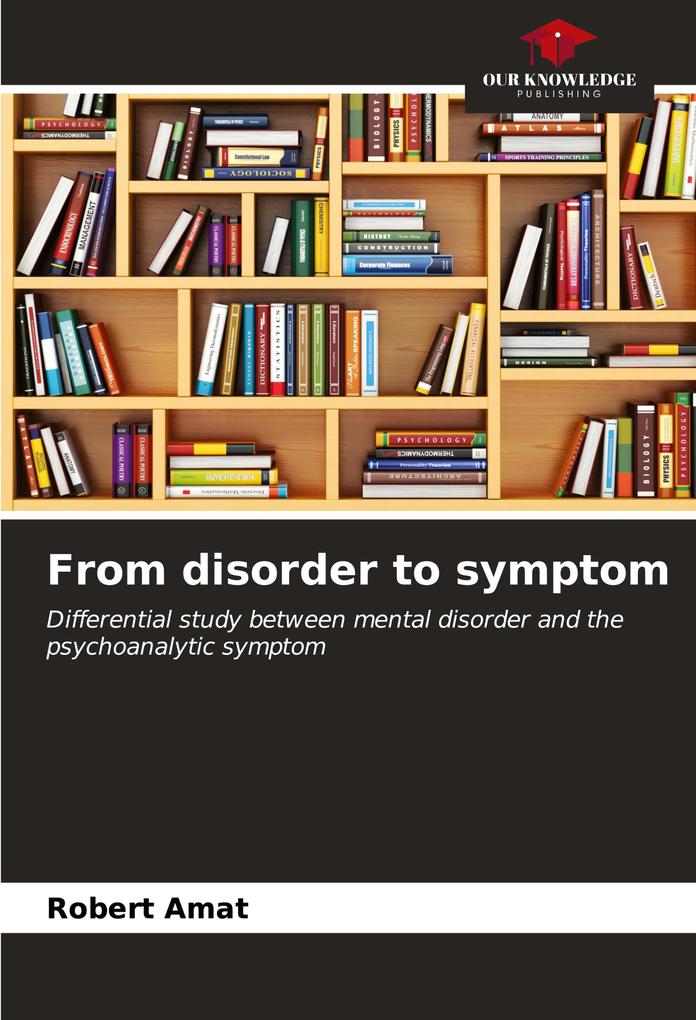 From disorder to symptom
