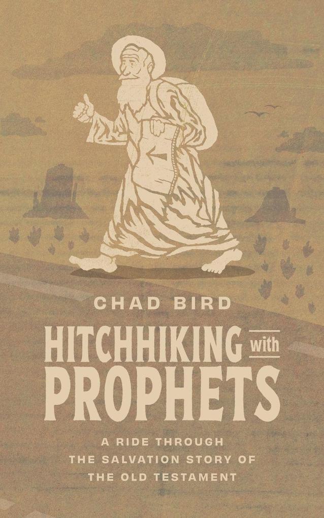 Hitchhiking with Prophets