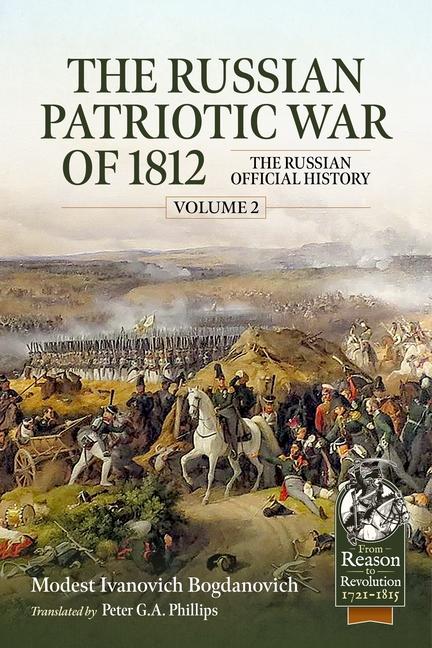 The Russian Patriotic War of 1812 Volume 2: The Russian Official History