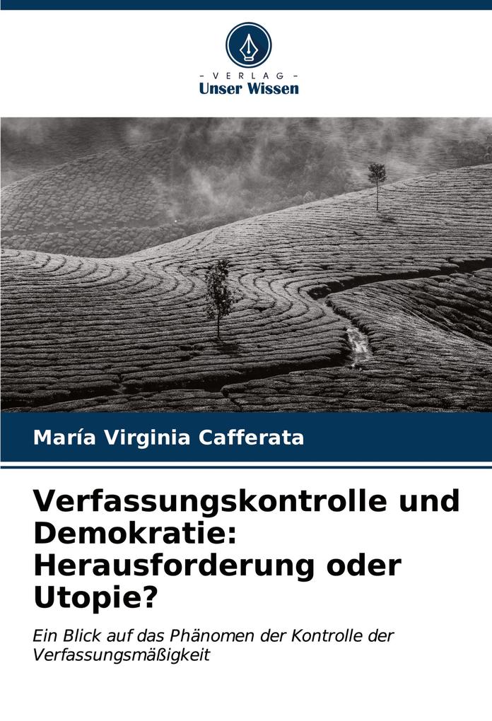Verfassungskontrolle und Demokratie: Herausforderung oder Utopie?