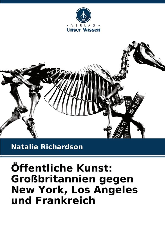 Öffentliche Kunst: Großbritannien gegen New York Los Angeles und Frankreich