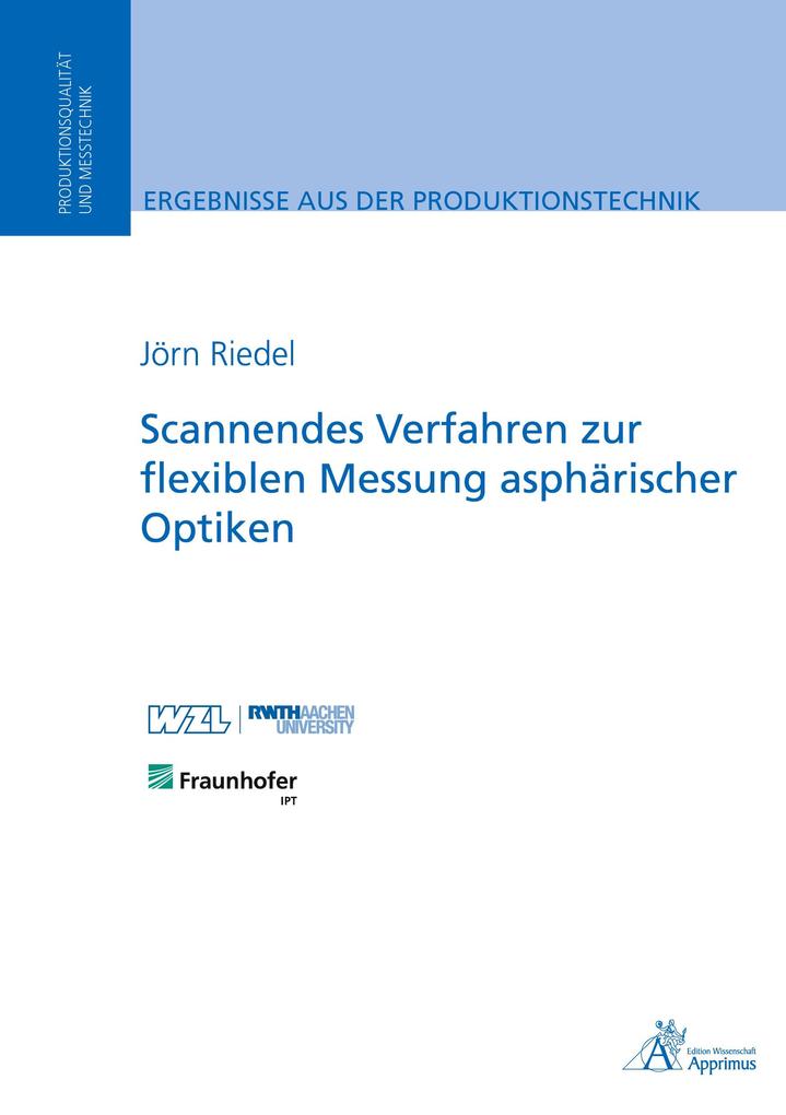 Scannendes Verfahren zur flexiblen Messung asphärischer Optiken