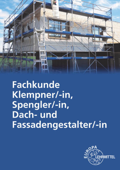 Fachkunde Klempner/-in Spengler/-in Dach- und Fassadengestalter/-in